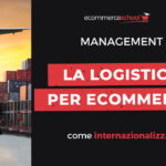 Come internazionalizzare la logistica per ecommerce: il caso O2 Monde