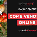 Come vendere online prodotti alimentari: da dove partire?