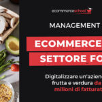 Ecommerce B2B: come digitalizzare un’azienda Food da 14 milioni