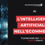 L’Intelligenza Artificiale nell’ecommerce: il potenziale dei motori di ricerca interni