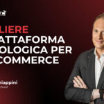 Come Scegliere la Piattaforma Tecnologica Giusta per il Tuo E-commerce B2B